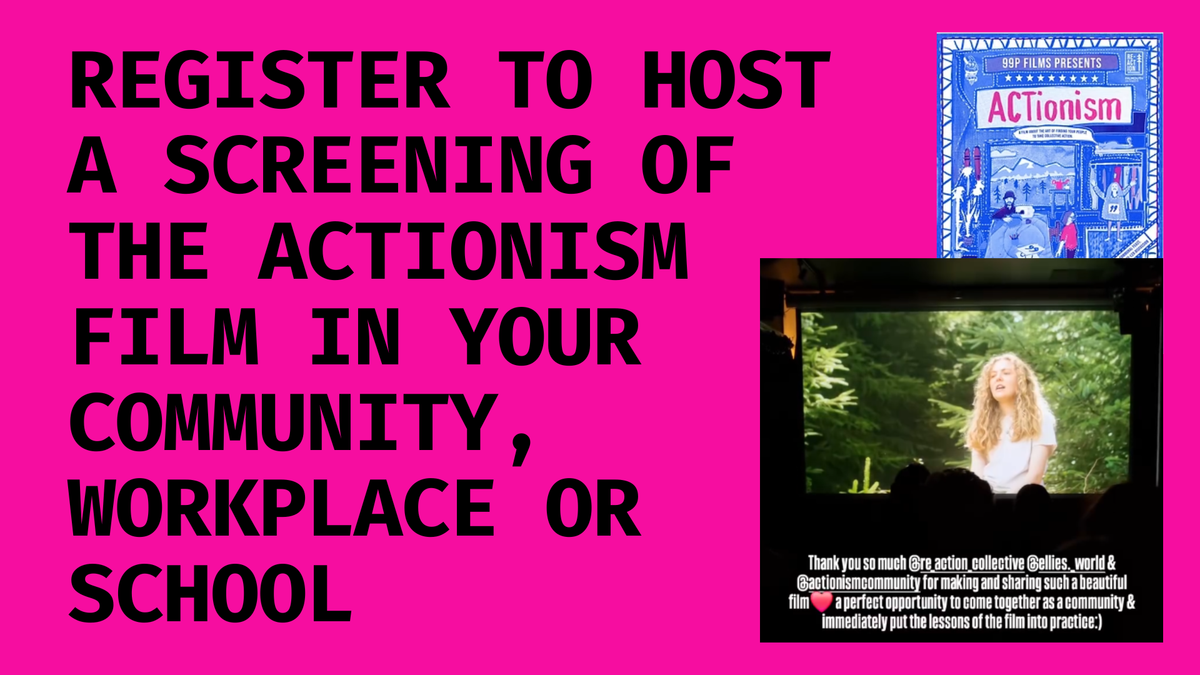 Want to take an ACTion today: Host an ACTionism film screening