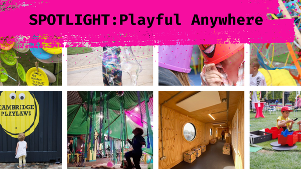 Playful Anywhere - Spotlight call 9th July 2025