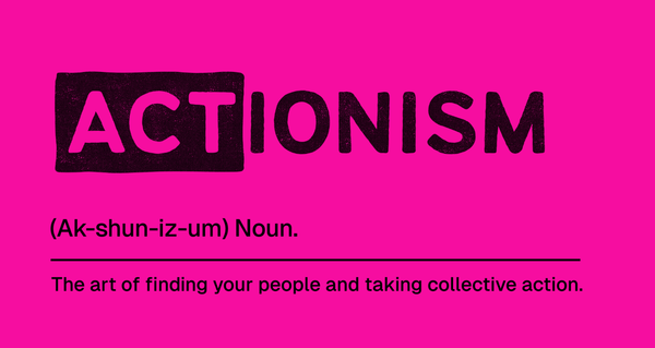ACTionism in Action Newsletter