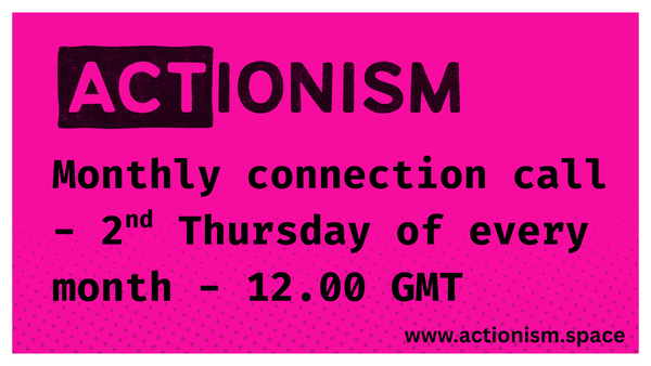 Next ACTionism Connection Call 9th October