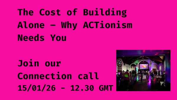 The Cost of Building Alone – Why ACTionism Needs You
