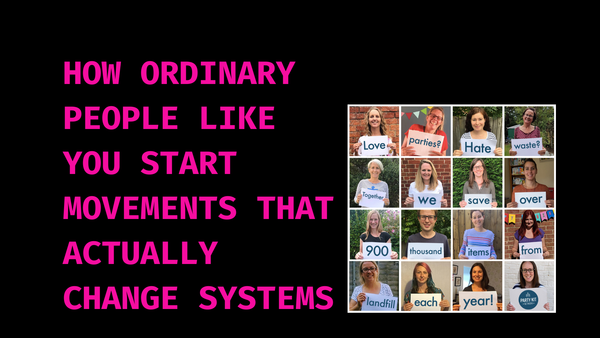 How Ordinary People Start Movements That Actually Change Systems